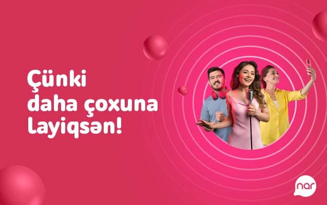 “Nar” əyləncə dolu yay kampaniyasına START VERİR “Nar” əyləncə dolu yay kampaniyasına START VERİR