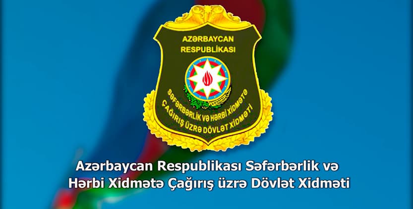 Səfərbərlik Xidmətindən mühüm açıqlama Səfərbərlik Xidmətindən mühüm açıqlama