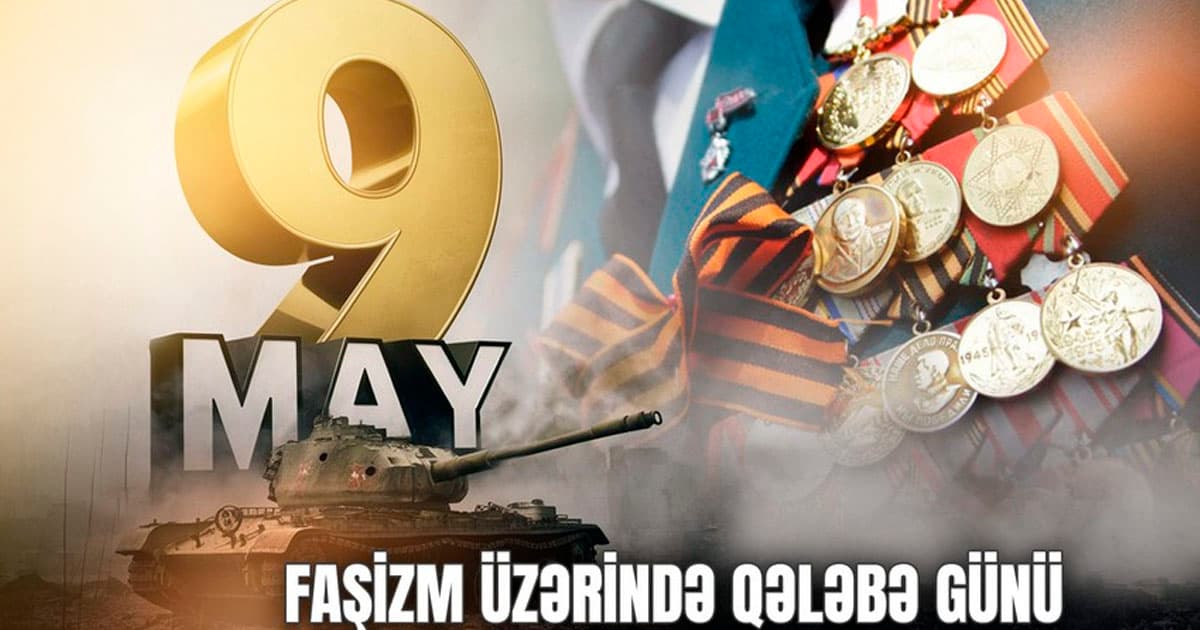 Faşizm üzərində qələbədən 79 il ötür Faşizm üzərində qələbədən 79 il ötür