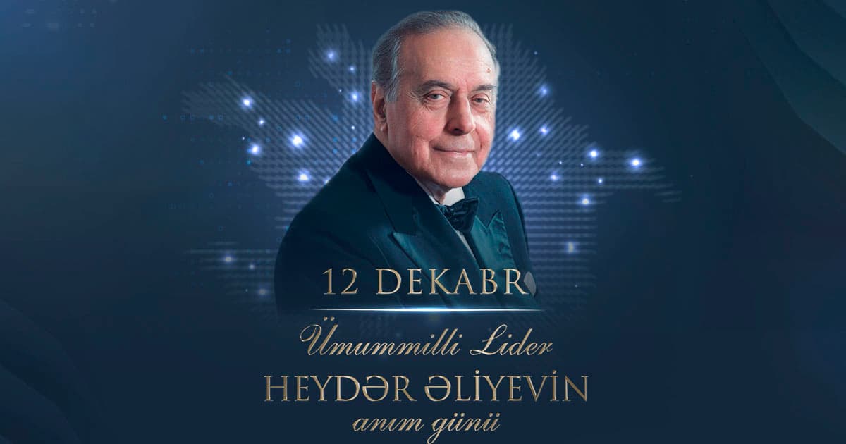 Ümummilli Lider Heydər Əliyevin anım günüdür Ümummilli Lider Heydər Əliyevin anım günüdür