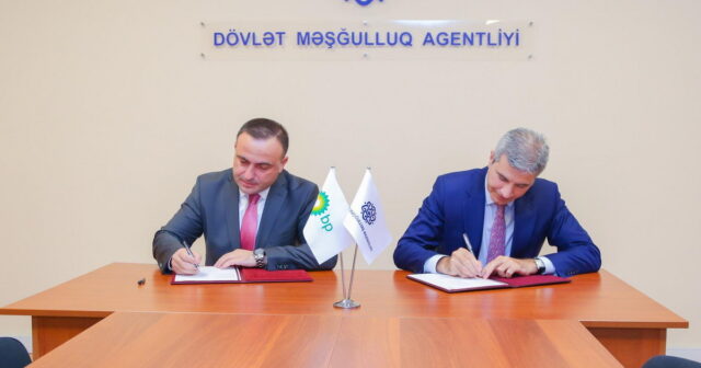 Dövlət Məşğulluq Agentliyi ilə BP şirkəti arasında memorandum imzalanıb