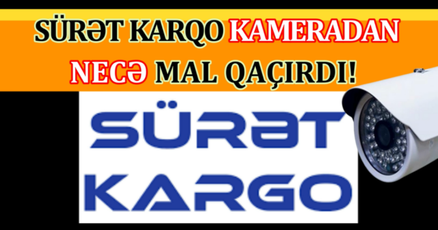 “SÜRƏT” KARQO 20 KQ-LIQ BAĞLAMANI KAMERADAN NECƏ QAÇIRIB? – VİDEO