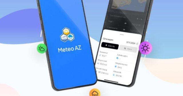 “Meteo.az” mobil tətbiqi istifadəyə verildi