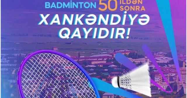 Badminton üzrə Azərbaycan çempionatı Xankəndidə keçiriləcək