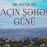 Bu gün Laçın Şəhəri Günüdür