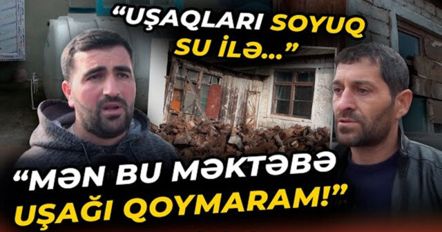 “Bu şəraitdə uşağımı məktəbə qoymaram” – Şahhüseynli kəndindən etiraz – VİDEO