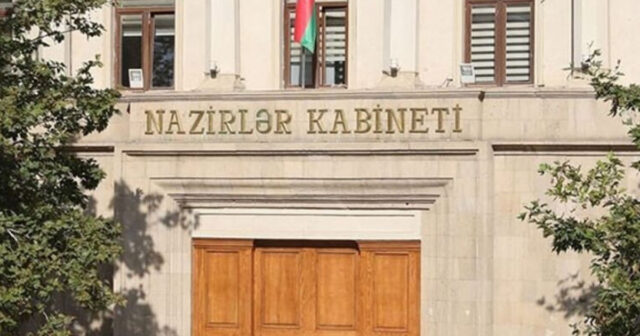 Nazirlər kabineti QƏRARLAR VERDİ