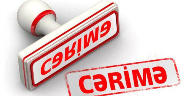 DİQQƏT: Bu şəxslər 200 manat cərimələnəcək…