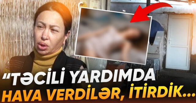 Atası evinə qonaq gəlmişdi – Goranboyda faciəvi ölüm – VİDEO