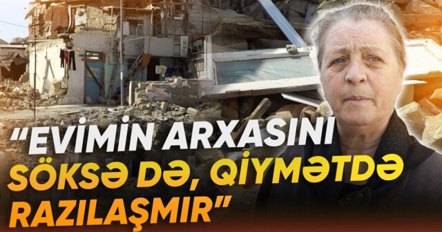 Bakıda söküntü mübahisələri: Kiçik ev sahibləri daha böyük mənzil tələb edir – VİDEO
