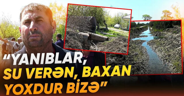 Sakinlər təngə gəliblər: “Taxılımız yanır, su vermirlər” – VİDEO